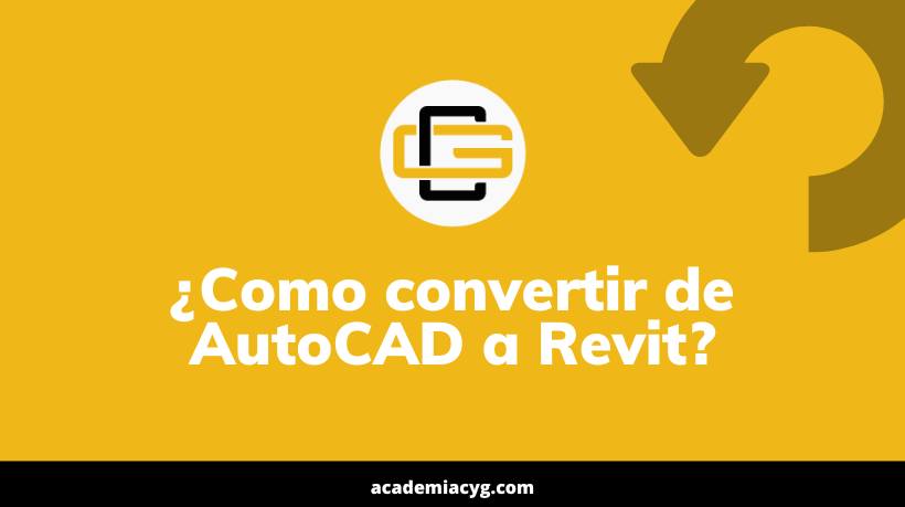 convertir de AutoCAD a Revit