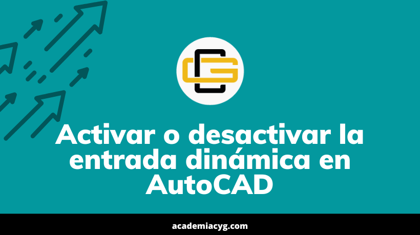 entrada dinámica en AutoCAD